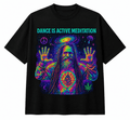 Goa Gil Unisex Oversized Graphic T Shirt With Dance Is Active Meditation Neon Psychedelic Design Front 