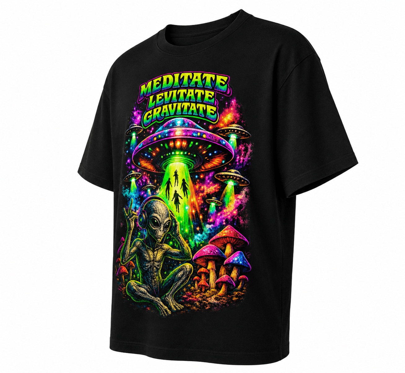 Psytrance Meditate Levitate Gravitate Unisex Oversized Graphic T-Shirt With Neon Green Alien Shit Design Side